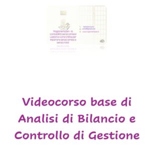 Cover image: 'Videocorso base di Analisi di Bilancio e Controllo di Gestione' with a small logo in the upper area.